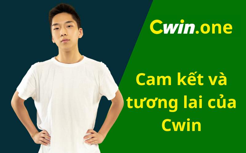 Lưu Minh Cảnh - Ceo vận hành website Cwin.one Cam kết và tương lai của Cwin