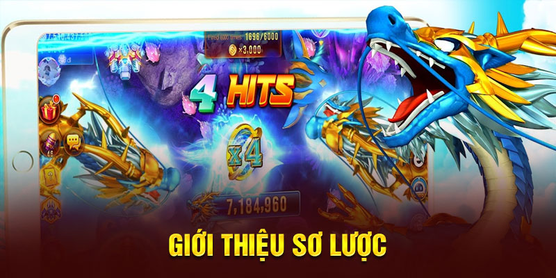 Bắn Cá Rồng – Lựa Chọn Đỉnh Nhất 2024 Dành Cho Xạ Thủ Giới thiệu sơ lược về game bắn cá Rồng