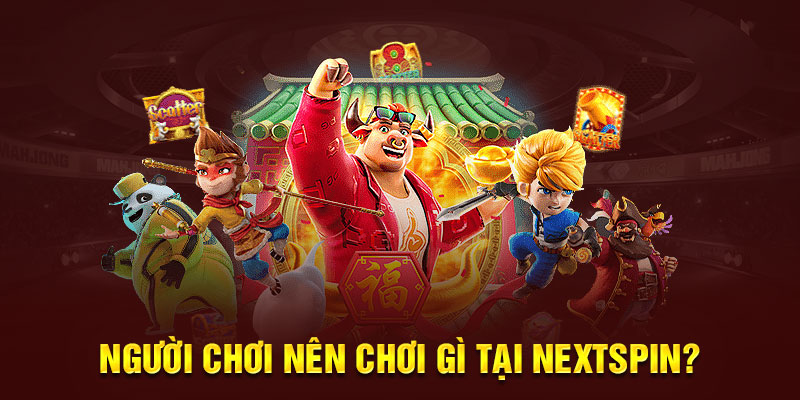 Nextspin - Nhà Cung Cấp Game Trực Tuyến Hàng Đầu Cwin Sảnh game hội tụ nhiều ưu điểm vượt trội