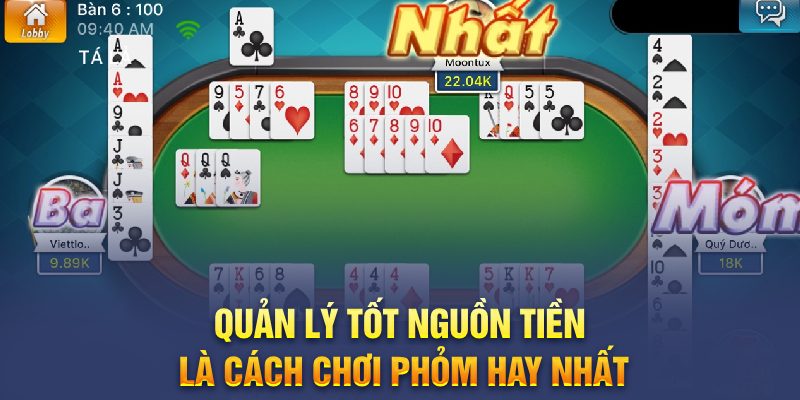 Cẩm Nang Các Cách Chơi Phỏm Dễ Thắng Tại Cwin Quản lý tốt nguồn tiền là cách chơi phỏm hay nhất